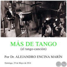 MÁS DE TANGO - Por Dr. ALEJANDRO ENCINA MARÍN - Domingo, 29 de Mayo de 2016   